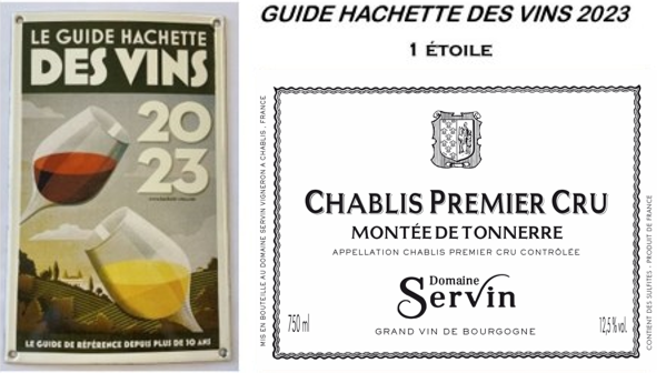 Le chablis Premier Cru Montée de Tonnerre du Domaine Servin distingué dans le guide des vins Hachette 2023